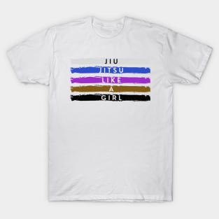 Jiu Jitsu Like a Girl T-Shirt